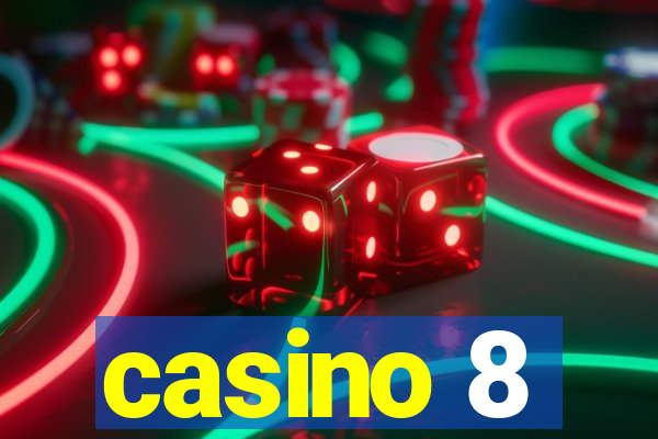 casino 8